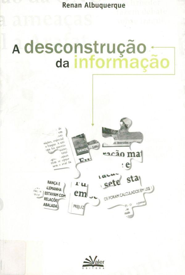 Desconstrução da Informação, A